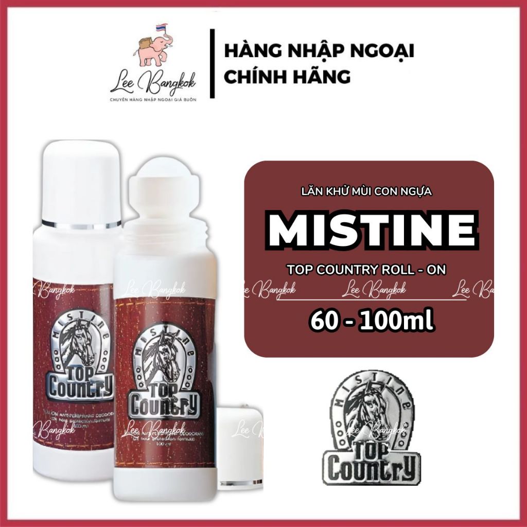 [CHUẨN THÁI] Chai Lăn Khử Mùi Ngựa Mistine Top Country Hương Nước Hoa, Giảm Mồ Hôi Nách Thái Lan 60-100ml LEEBANGKOK