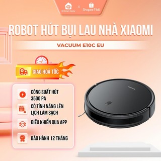 Robot hút bụi, lau sàn 2 trong 1 xiaomi vacuum e10c eu - lực hút mạnh mẽ 3500pa - phiên bản quốc tế, điều khiển qua app