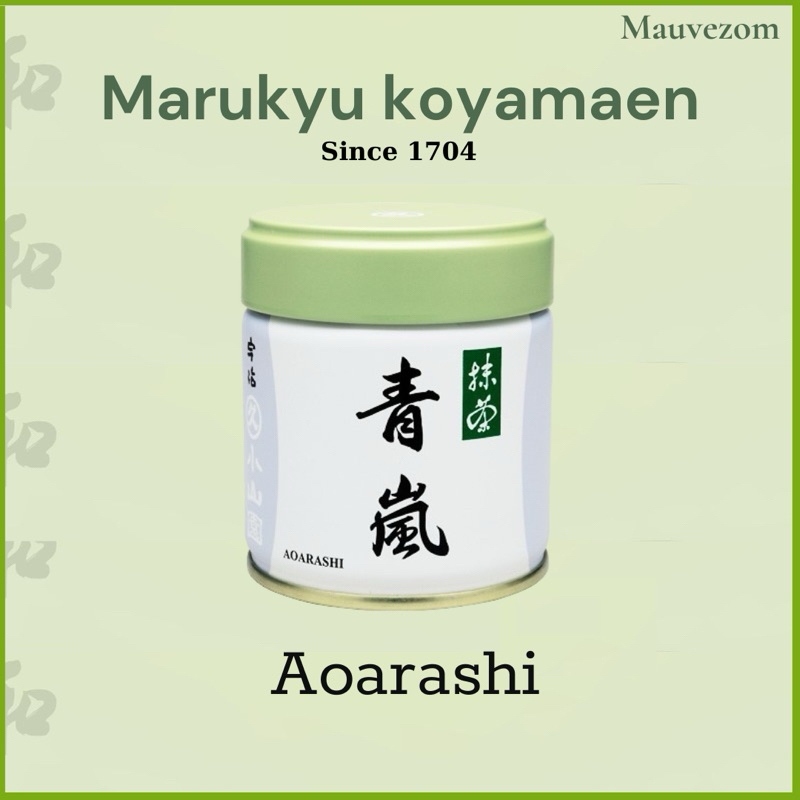 Matcha Aoarashi của hãng Marukyu Koyamaen trà truyền thống Nhật Bản
