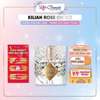 Nước Hoa ᴋɪʟɪᴀɴ Rose On Ice Hương Thơm Hoa Hồng Trong Đá Mát Lạnh Sảng Khoái Ribicosmetics