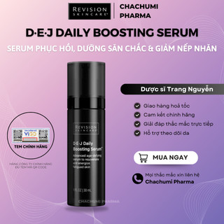  Serum Revision Skincare D·E·J Daily Boosting Giúp Phục Hồi Dưỡng Săn Chắc & Giảm Nếp Nhăn 30ml 