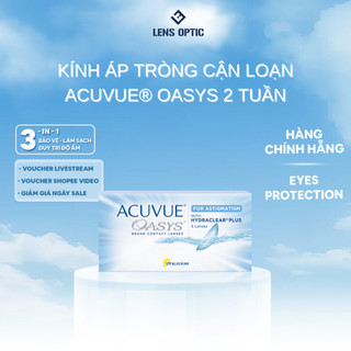 Kính áp tròng cận loạn ACUVUE® OASYS 2 tuần