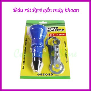 Đầu rút rivê gắn máy khoan