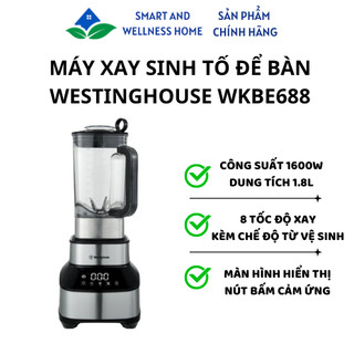 Máy xay sinh tố để bàn Westinghouse WKBE688 - Bảo hành 12 tháng