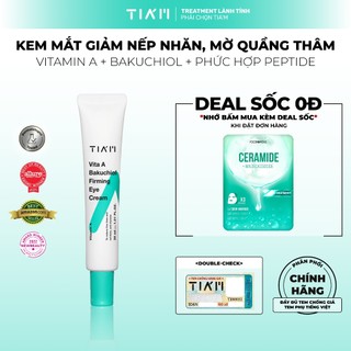 Kem Dưỡng Mắt Tia'm Giảm Nếp Nhăn, Mờ Quầng Thâm Tia'm Vita A Bakuchiol Firming Eye Cream 30ml