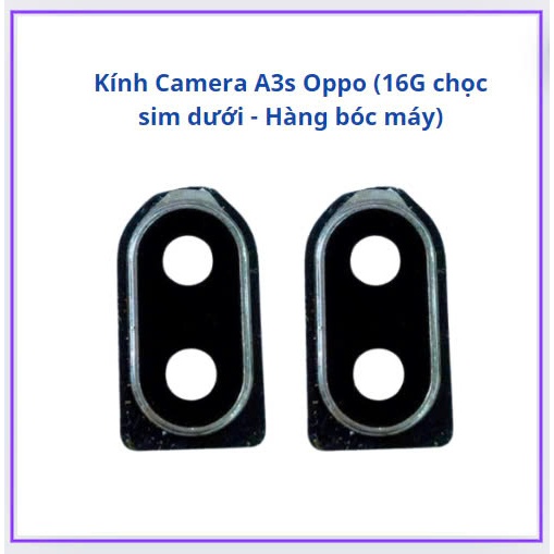 Kính camera oppo A3s (16G chọc sim dưới - Hàng bóc máy)