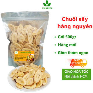 Chuối sấy hàng nguyên An Nhiên gói 500gr