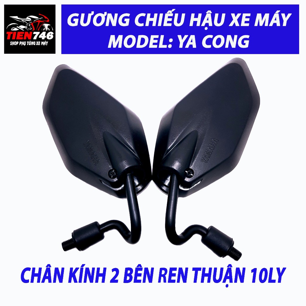 Gương chiếu hậu, Kính hậu YA Chân Cong 1 cập, Chân kính 10mm, ren thuận, Xem kỹ phần mô tả trước khi đặt hàng