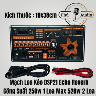 Mạch loa kéo dsp21x echo reverb 520w mới 2024