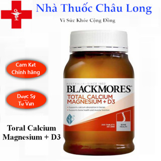 Total Calcium Magnesium + D3 Blackmores 200 Viên - Bổ Sung Canxi Giúp Chắc Khỏe Xương Khớp ,Tăng chiều cao