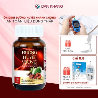 Viên uống cho người tiểu đường Đường Huyết Vương giúp hạ đường huyết ngăn biến chứng tiểu đường
