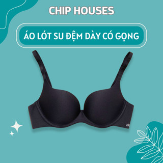 Áo lót su đệm dày 2Cm nâng ngực ,Áo ngực su không viền có gọng tạo khe gom ngực AN2233