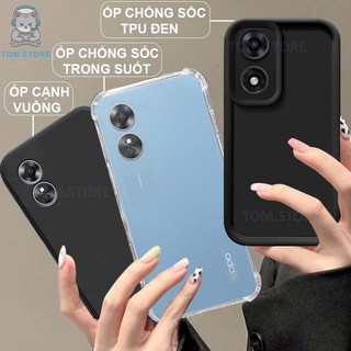  Ốp lưng Oppo A17,A17K,A18,A38,A58,A60,A78,A58 5G,A78 5G,A98,A1 5G,A1 Pro,A2X 5G viền vuông,chống sốc đen,trong suốt 