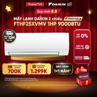 [Miễn phí công lắp] Điều hòa Daikin Inverter 2 chiều FTHF25VAVMV 1HP 9000BTU Tiết kiệm điện - Hàng chính hãng