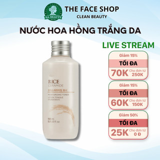 Nước hoa hồng trắng da dưỡng ẩm se khít lỗ chân lông cấp ẩm The Face Shop Rice Ceramide Moisturizing Toner 150ml