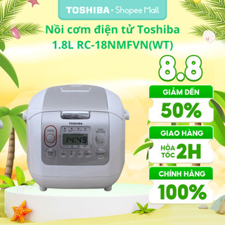Nồi cơm điện tử toshiba rc-10nmfvn 1l / rc-18nmfvn 1.8l - bảo hành chính hãng 12 tháng