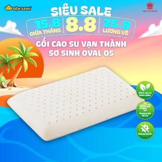 Gối cao su vạn thành sơ sinh oval o5