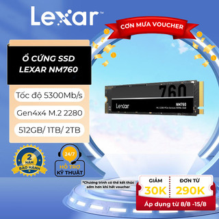 Ổ cứng ssd lexar nm760 m.2 2280 gen4x4 nvme 512gb/ 1tb/ 2tb, tốc độ đọc 5300mb/s, bảo hành chính hãng 3 năm