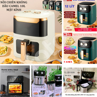 [5❤️][FREESHIP] NỒI CHIÊN KHÔNG DẦU CAMEL (10/12/15L) - AIR FRYER (15L) - HDA-696 (8.2L, 9.6L) [HCM]
