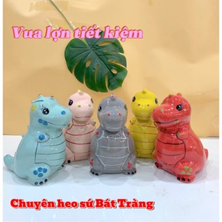   lỗ tròn Heo sứ khủng long các màu Bát Tràng-Lợn Đất cho bé trai-Ống sứ-Ống sứ đựng tiền Vua Lợn Tiết Kiệm 