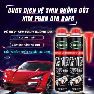 008 Dung dịch vệ sinh buồng đốt kim phun ô tô BAFU G17-300ml tẩy rửa đa năng làm sạch ống xả ô tô, lọc khí thải