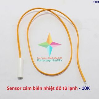 Sensor cảm biến nhiệt độ 2K-4K-8K-10K cho tủ lạnh