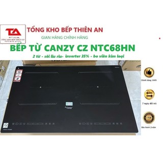 Bếp từ canzy cz ntc68hn bếp từ đôi canzy ntc68hn chính hãng, bếp điện từ đôi công nghệ mạch châu âu, bảo hành 3 năm
