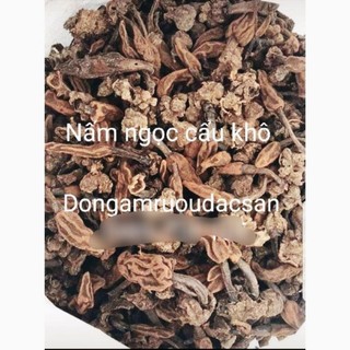 Nấm ngọc cẩu khô nguyên búp[1kg] chuẩn rừng Tây Bắc