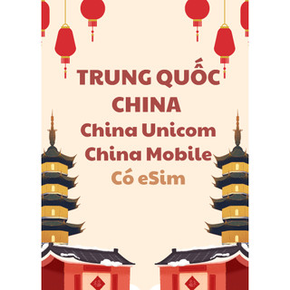 [BẢO HÀNH 1 ĐỔI 1] SIM DU LỊCH TRUNG QUỐC CHINA UNICOM 3-30 NGÀY - KHÔNG CẦN KÍCH HOẠT - CÓ ESIM