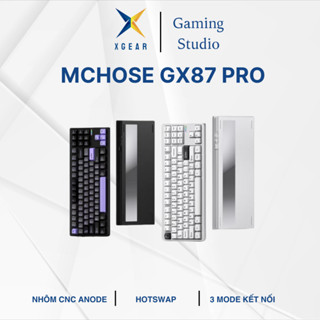Bàn Phím Không Dây MCHOSE GX87 - Nhôm CNC - 3 Mode - Hotswap - Led RGB - Tạ Gương PDV