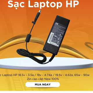 Sạc Laptop HP 18.5v - 3.5a / 19v - 4.74a / 19.5v - 4.62a, 65w - 90w Zin cao cấp New 100%