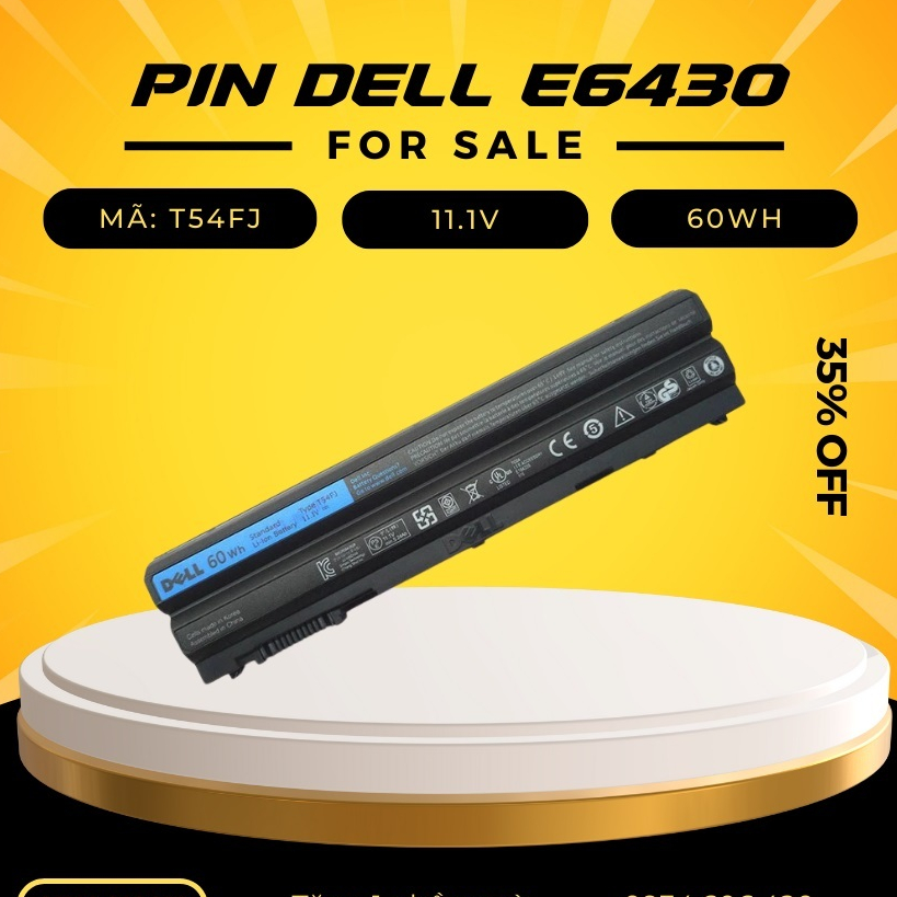 Pin Máy Tính Dell Latitude 6Cell E6430 E6420 E6440 E6520 E6540 E5420 E5430 E5520 E5530 T54FJ