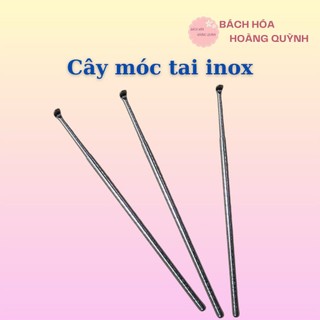 Cây móc tai inox loại tốt
