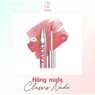 Son Kem Lì Dưỡng Môi Takke Hồng Nude Classis Nude