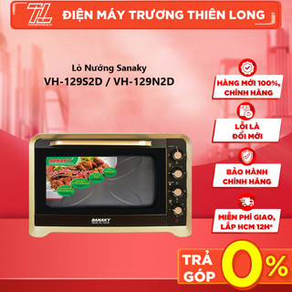 LN.VH129S2D / LN.VH129N2D - Lò Nướng Sanaky VH-129S2D / VH-129N2D - GIAO TOÀN QUỐC