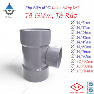 Tê giảm, tê rút 114/21, 114/27, 114/34, 114/42, 114/49, 114/60, 114/76, 114/90, 140/60, 140/90, 140/114mm. nhựa st