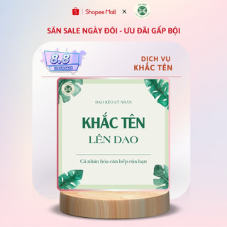 Dịch vụ khắc tên lên dao - Cá nhân hóa căn bếp của bạn