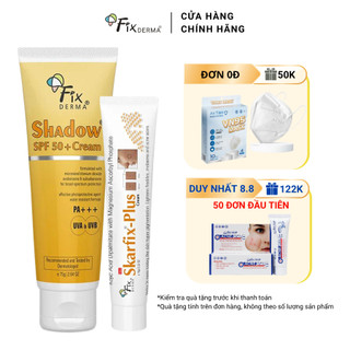 Combo Kem Chống Nắng Fixderma Shadow SPF 50 & Kem Giảm Thâm Nám Skarfix Plus