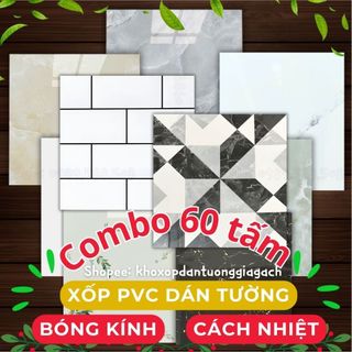 Combo 60 tấm xốp dán tường 3d, pvc vân đá chống ẩm, chống nóng giá rẻ 30x30
