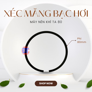 Xéc Măng Bạc Hơi Piston Phi 80mm Máy Nén Khí Fusheng TA-80 Cao Cấp (1 cái)