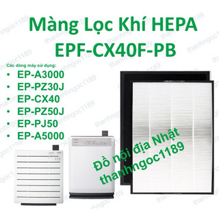 Màng lọc không khí hepa máy lọc khí hitachi ep-a3000,ep -pj50,ep-cx40,ep-a5000,ep-pz50...