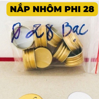 Combo 10/20/50 nắp nhôm phi 28, nắp nhôm vàng, nắp nhôm bạc 28mm- trần trúc