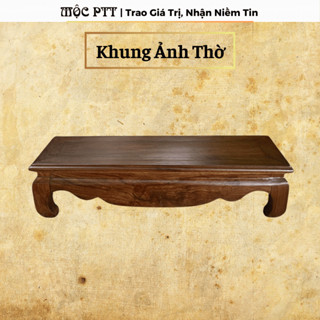  Đế khung ảnh thờ gỗ Hương Đá màu Óc Chó cỡ dài từ 20 đến 63 rộng 13 cao 10 cm 