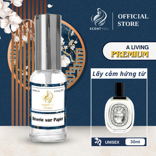 Nước hoa unisex A Living Rêverie sur Papier Premium by ScentYou 30ml, mùi hương quyến rũ, tinh tế