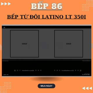 Bếp điện từ latino 350i | công nghệ inverter tiết kiệm điện | bảo hành chính hãng 3 năm