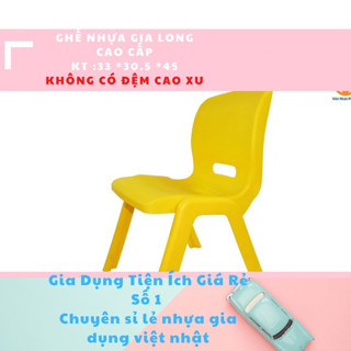 GHế,Bàn NHỰA CHO BÉ Trẻ Em Mầm Non, Mẫu Giáo, Tiểu Học đúc nhiệt hàng đẹp Nhựa Gia Long Cao Cấp size bé không đệm cao xu