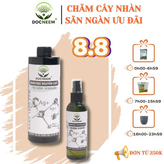 Nano Bạc DOCNEEM nguyên chất Diệt sạch nấm bệnh, vi khuẩn, virus hoa hồng, hoa lan, thương hiệu Docneem, chai 500ml