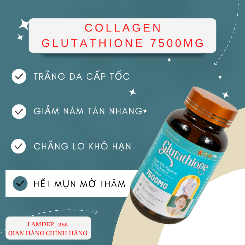 COLLAGEN - GLUTATHIONE 7500MG  viên uống trắng da chính hãng giảm thâm nám,nâng tông tức thì cân bằng nội tiết tố nữ.