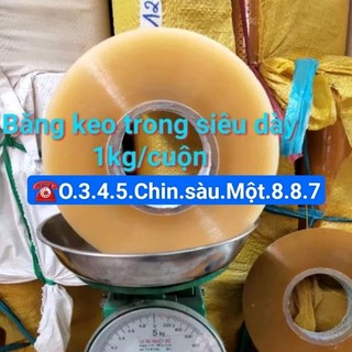 Băng keo siêu dày,siêu dính 1kg/cuộn lõi giấy mỏng