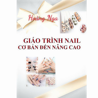 Giáo trình nail dành cho học viên và các bạn muốn tìm hiểu ngành nail giáo trình biên soạn chi tiết dễ hiểu
